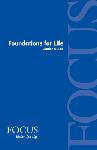 Click here for more information about Foundations for Life  - Leader Guide
