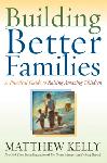 Click here for more information about Building Better Families