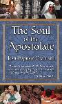 Click here for more information about The Soul of The Apostolate