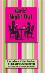 Click here for more information about Girls' Night Out