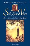 Click here for more information about A Still Small Voice  - A practical guide on reported revelations.